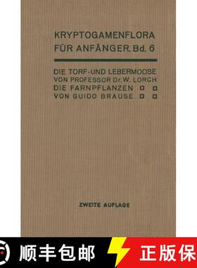 【3-4周达】Die Torf- und Lebermoose / Die Farnpflanzen : Pteridophyta [9783642889141]