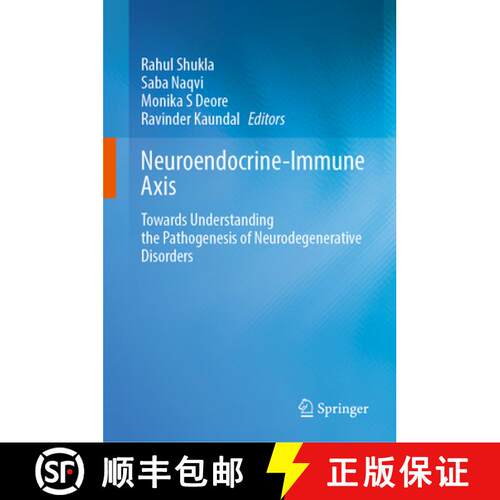 【3-4周达】精装 Neuroendocrine-Immune Axis : Towards Understanding the Pathogenesis of Neurodegenerat... [9789819550876]