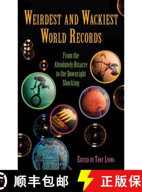 【3-4周达】Weirdest and Wackiest World Records: From the Absolutely Bizarre to the Downright Shocking [9781616084387]