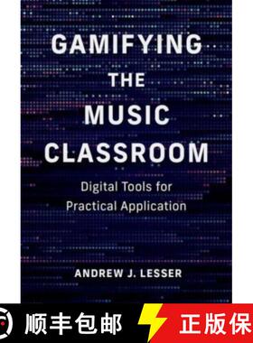 【3-4周达】Gamifying the Music Classroom: Digital Tools for Practical Application [9780197696644]