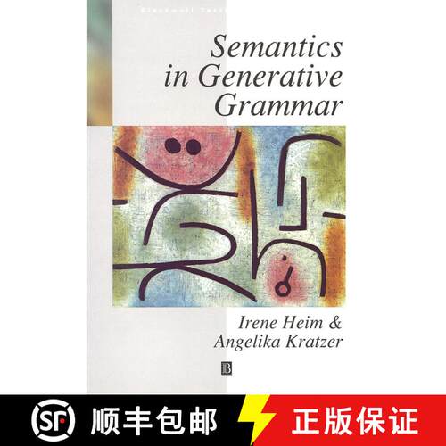 【3-4周达】Semantics In Generative Grammar [Wiley语言和语言学] [9780631197133]