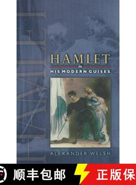 【3-4周达】Hamlet in His Modern Guises [9780691050935]