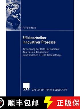 【3-4周达】Effizienztreiber innovativer Prozesse : Anwendung der Data Envelopment Analysis am Beispie... [9783824481682]