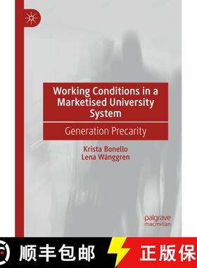 【3-4周达】Working Conditions in a Marketised University System: Generation Precarity [9783031426575]