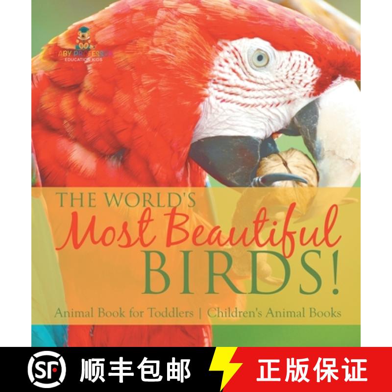 【2-3周达】The World's Most Beautiful Birds! Animal Book for Toddlers | Children's Animal Books [9798869417688]