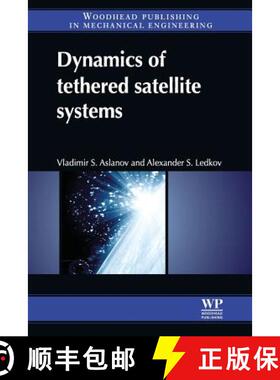 【3-4周达】Dynamics of Tethered Satellite Systems [9780081016077]