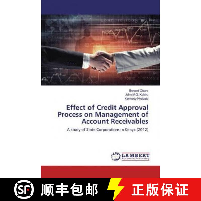 预订 Effect of Credit Approval Process on Management of Account Receivables [9786200082107]