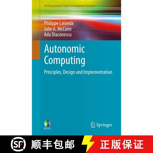 【3-4周达】Autonomic Computing : Principles, Design and Implementation [9781447150060]