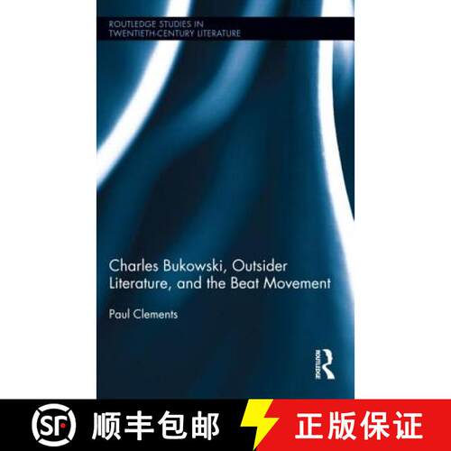 【3-4周达】精装 Charles Bukowski, Outsider Literature, and the Beat Movement [9780415807593]