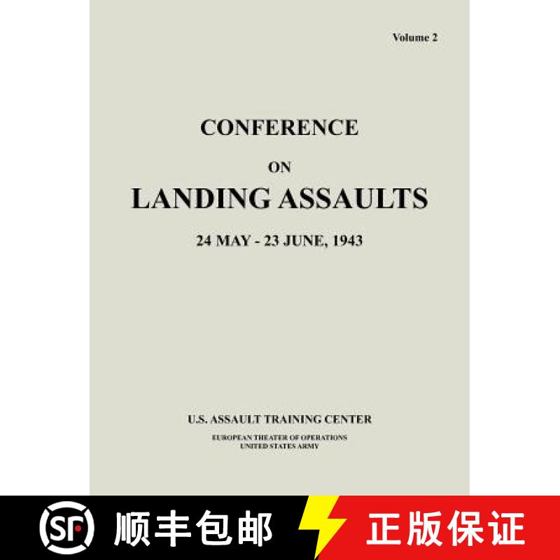 【2-3周达】Conference on Landing Assaults, 24 May - 23 June 1943, Volume 2 [9781782660415]