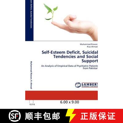 预订 Self-Esteem Deficit, Suicidal Tendencies and Social Support [9783848408276]