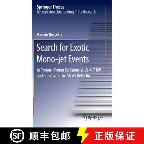【3-4周达】Search for Exotic Mono-Jet Events: In Proton-Proton Collisions at √s=7 TeV and 8 TeV... [9783319222240]