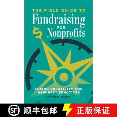 【3-4周达】精装 The Field Guide to Fundraising for Nonprofits: Fusing Creativity and New Best Practices [9781440854590]