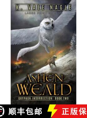 【3-4周达】Ashen Weald: Large Print Edition [9781643920139]