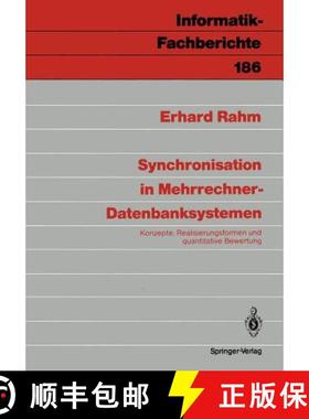 【3-4周达】Synchronisation in Mehrrechner-Datenbanksystemen : Konzepte, Realisierungsformen und quant... [9783540503484]
