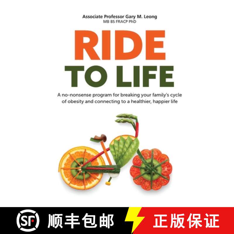 【3-4周达】Ride to Life: A no-nonsense program for breaking your family's cycle of obesity and connec... [9780648671237]