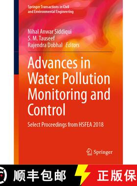 【3-4周达】Advances in Water Pollution Monitoring and Control : Select Proceedings from HSFEA 2018 [9789813299559]