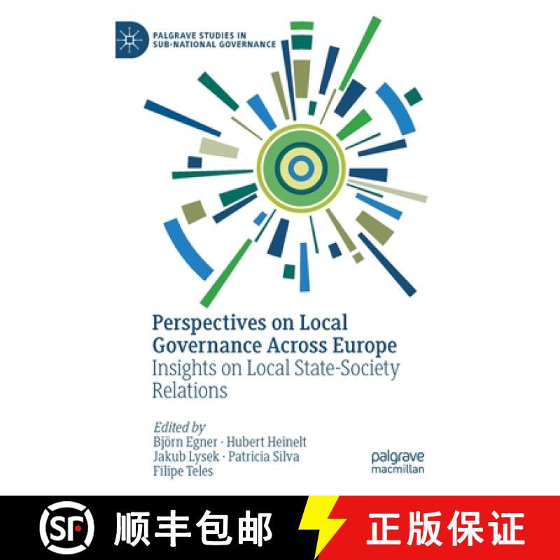 【3-4周达】Perspectives on Local Governance Across Europe : Insights on Local State-Society Relations [9783031149993]