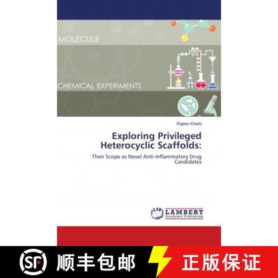 预订 Exploring Privileged Heterocyclic Scaffolds: [9786139900893]