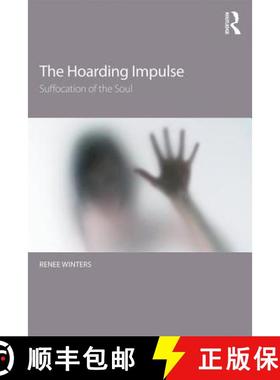 【3-4周达】The Hoarding Impulse : Suffocation of the Soul [9781138839014]
