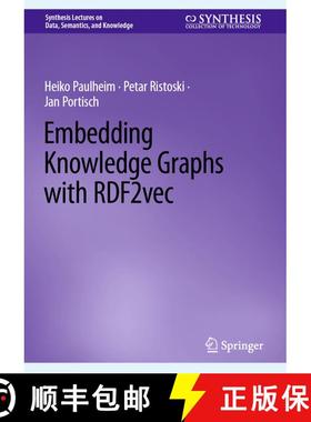 【3-4周达】Embedding Knowledge Graphs with RDF2vec [9783031303869]