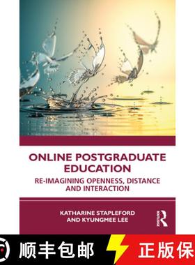 【3-4周达】Online Postgraduate Education: Re-Imagining Openness, Distance and Interaction [9780367490256]