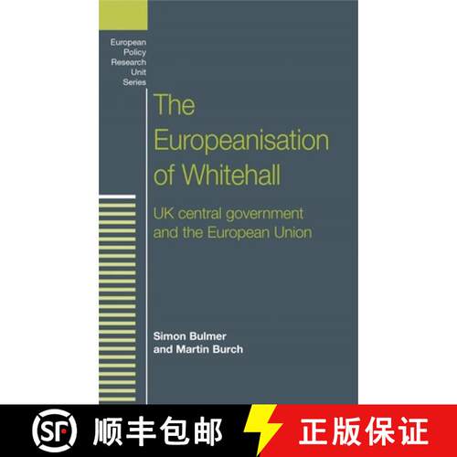 【3-4周达】精装 The Europeanisation of Whitehall : UK central government and the European Union [9780719055157]
