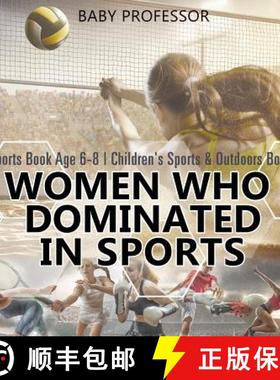 【3-4周达】Women Who Dominated in Sports - Sports Book Age 6-8 | Children's Sports & Outdoors Books [9781541914681]