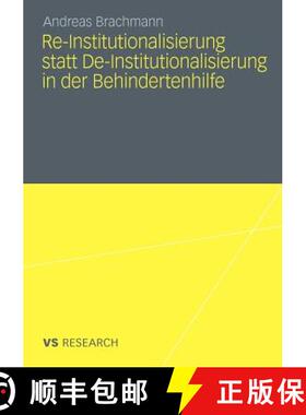 【3-4周达】Re-Institutionalisierung Statt De-Institutionalisierung in Der Behindertenhilfe : Neubesti... [9783531181301]