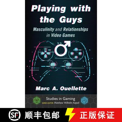 【3-4周达】Playing with the Guys : Masculinity and Relationships in Video Games [9781476671390]