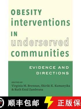 预订 Obesity Interventions in Underserved Communities: Evidence and Directions [9781421415444]