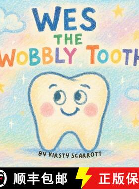 【3-4周达】Wes the Wobbly Tooth [9798899650253]