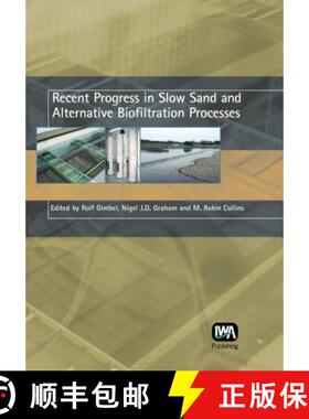 预订 Recent Progress in Slow Sand and Alternative Biofiltration Processes [9781843391203]