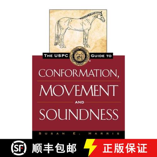 【3-4周达】精装 The Uspc Guide to Conformation, Movement and Soundness [9781630262372]
