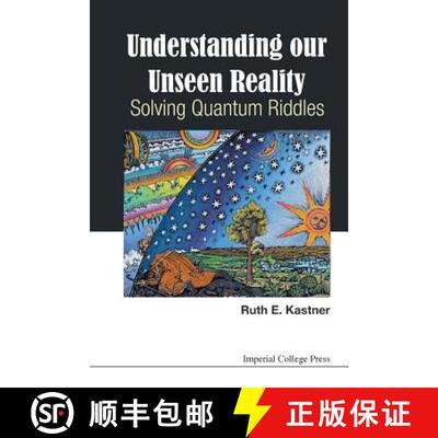 【3-4周达】Understanding Our Unseen Reality: Solving Quantum Riddles [9781783266463]