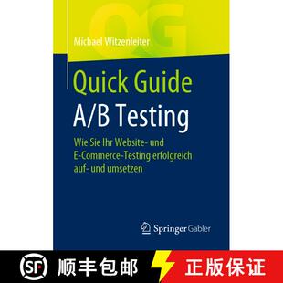 【3-4周达】Quick Guide A/B Testing : Wie Sie Ihr Website- und E-Commerce-Testing erfolgreich auf- und... [9783658346485]