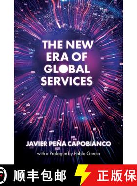 【3-4周达】The New Era of Global Services – A Framework for Successful Enterprises in Business Servi... [9781837536276]