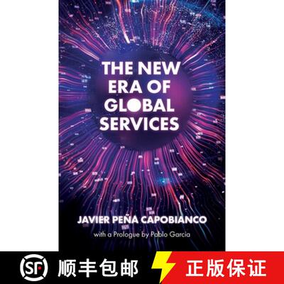 【3-4周达】The New Era of Global Services – A Framework for Successful Enterprises in Business Servi... [9781837536276]