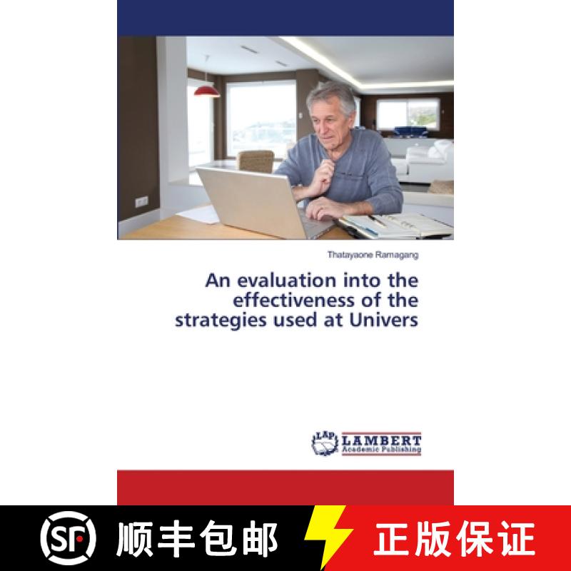 预订 An evaluation into the effectiveness of the strategies used at Univers [9783330079854]