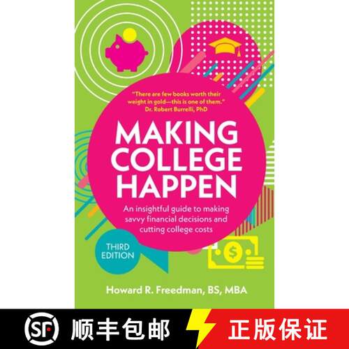 【3-4周达】Making College Happen (Third Edition): An insightful guide to making savvy financial decis... [9781781338582]
