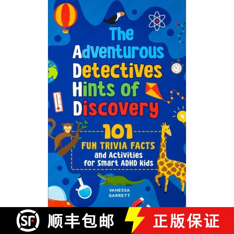 【3-4周达】101 Fun Trivia Facts and Activities for Smart ADHD Kids - The Adventurous Detectives: Hint... [9781914591044]