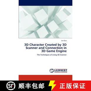 预订 3D Character Created by 3D Scanner and Connection in 3D Game Engine [9783659140617]
