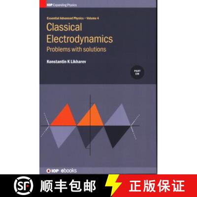 【3-4周达】精装 Classical Electrodynamics: Problems with solutions: Problems with solutions: Problems... [9780750314084]
