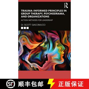【3-4周达】Trauma-Informed Principles in Group Therapy, Psychodrama, and Organizations: Action Method... [9781032234779]