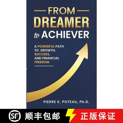 【3-4周达】From Dreamer to Achiever: A Powerful Path to Growth, Success, and Financial Freedom [9798215419939]