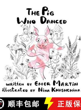预订 The Pig Who Danced [9780991354757]