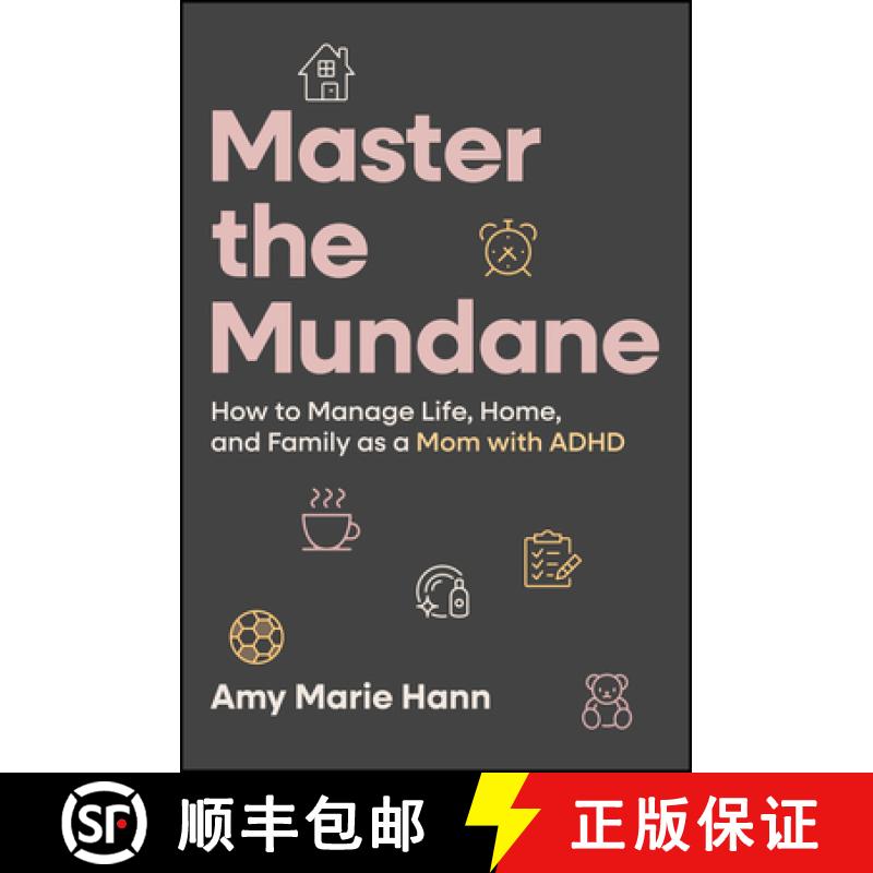 【2-3周达】Master the Mundane: How to Manage Life, Home, and Family as a Mom with ADHD [9781394308149]