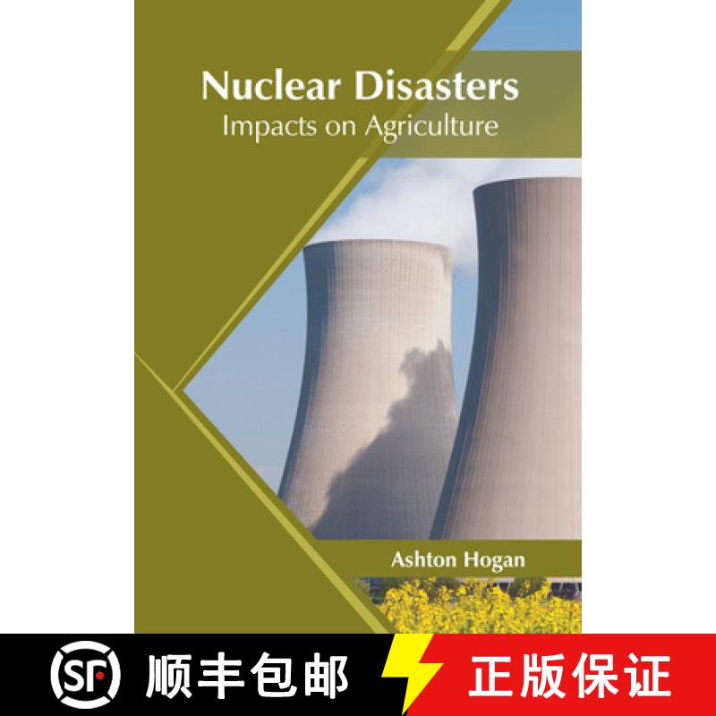 【3-4周达】Nuclear Disasters: Impacts on Agriculture [9781647403553]