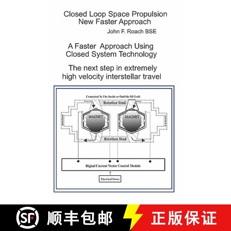 【3-4周达】Closed Loop Space Propulsion New Faster Approach: The next Step in Space Travel [9780615442259]