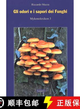 预订 Gli Odori e i Sapori dei Funghi [Smells and Flavours of Mushrooms] [9788896182116]